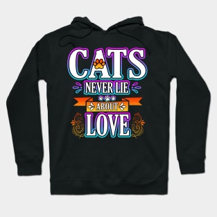 Cats Never Lie About Love Hoodie